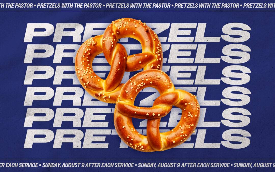 Pretzels with the Pastor